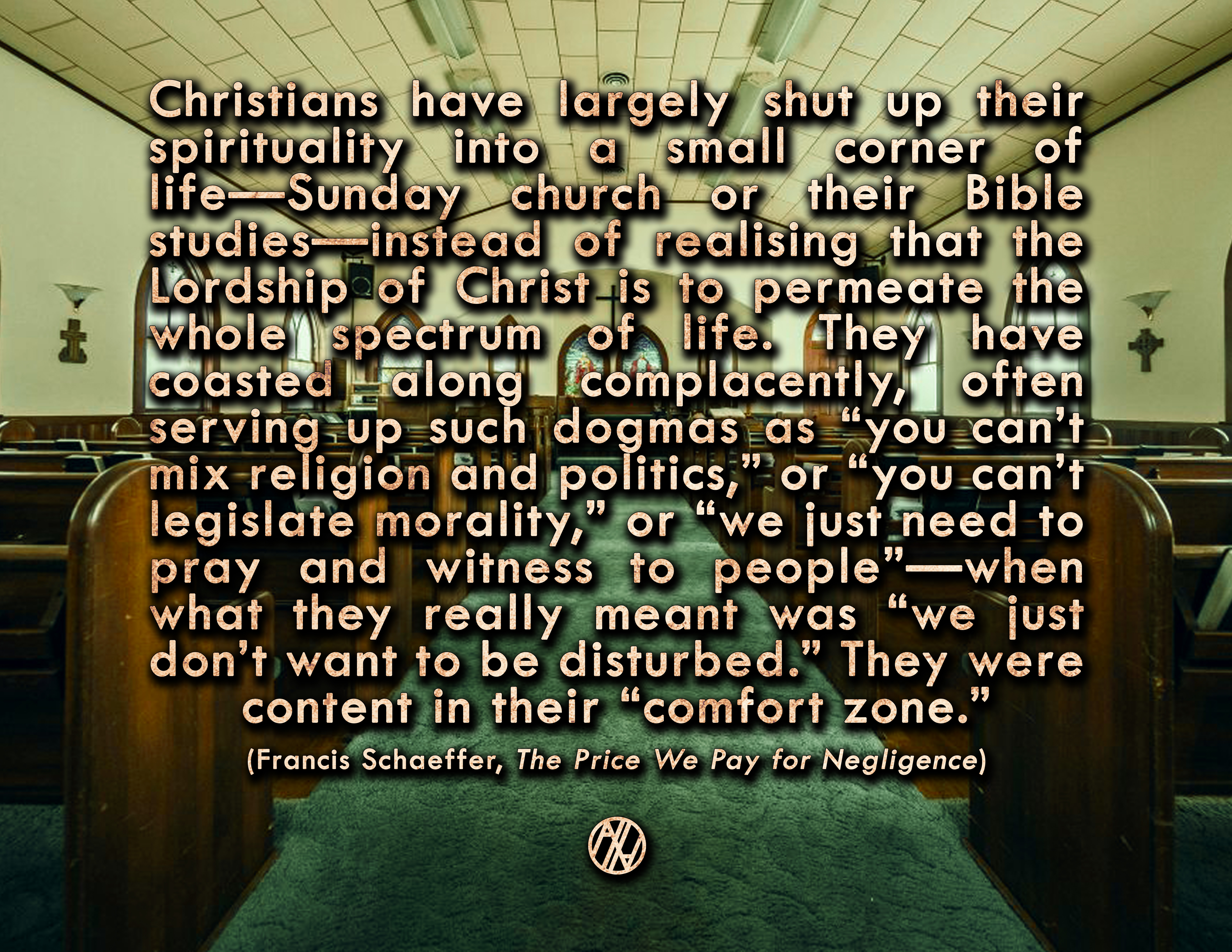 FrancisSchaefferChristianNegligence